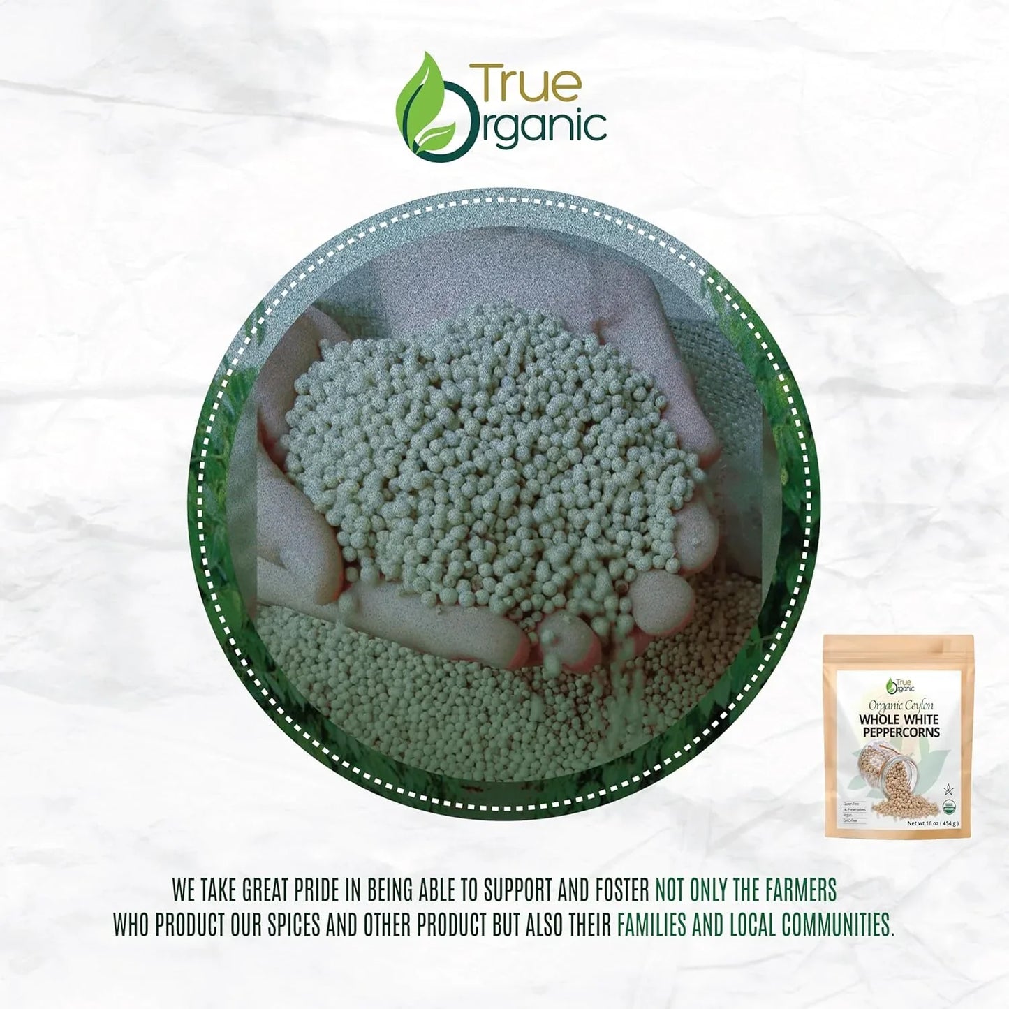 True Organic logo with hands holding organic whole white peppercorns and a package of True Organic spices